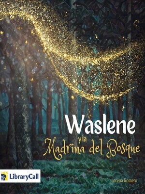 cover image of Waslene y la madrina del bosque